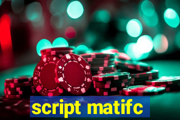 script matifc